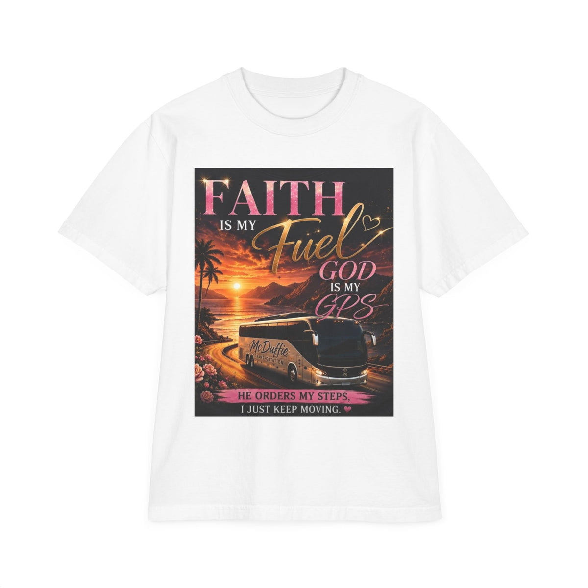 Faith Is My Fuel Christian T-Shirt — "God Is My GPS" Sunset Prayer Tee