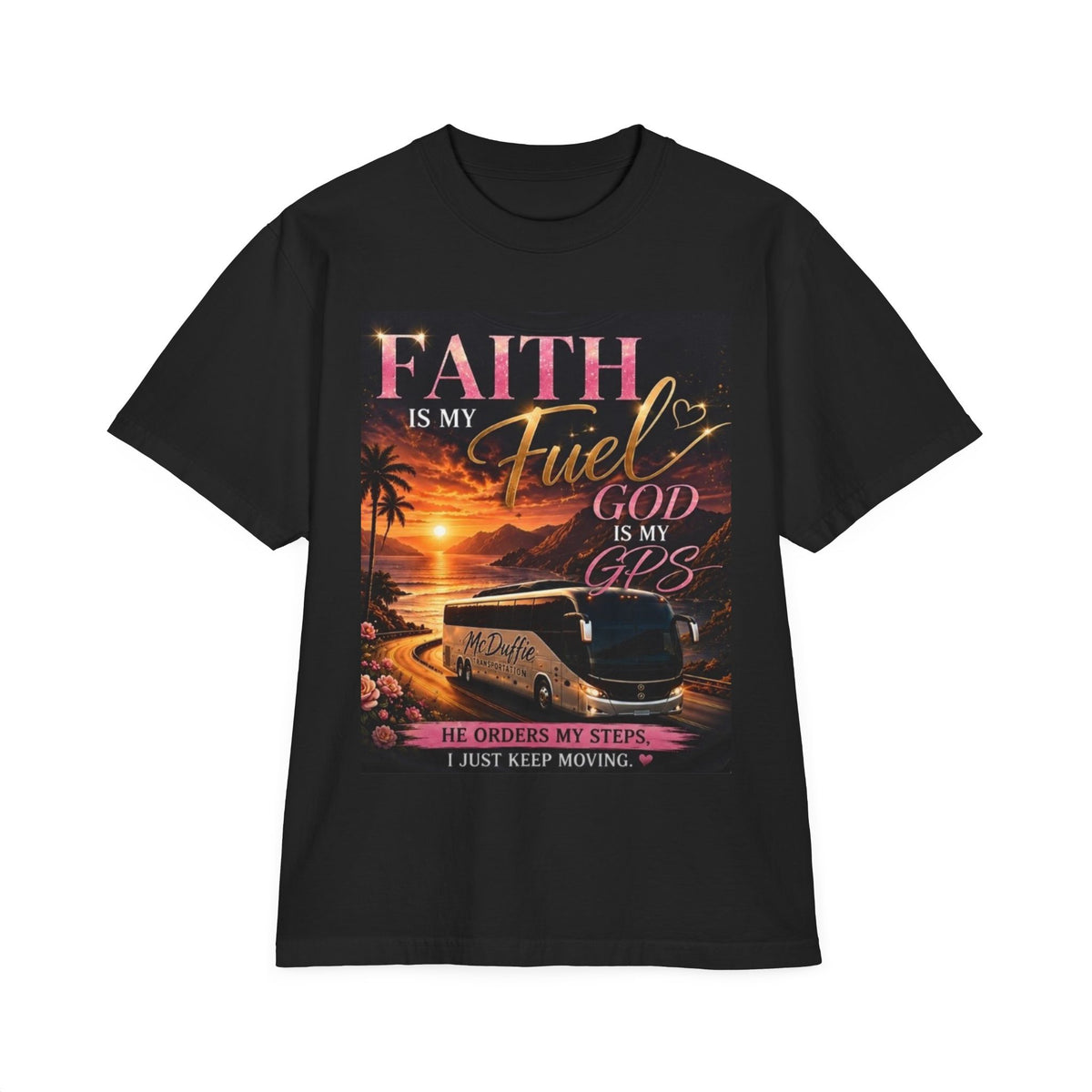 Faith Is My Fuel Christian T-Shirt — "God Is My GPS" Sunset Prayer Tee